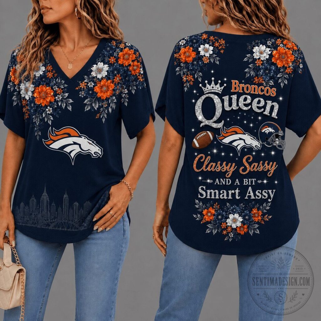 Denver Broncos Queen Classy Sassy Floral V-Neck T-Shirt for Women Denver Broncos Queen Classy Sassy Floral V-Neck T-Shirt for Women