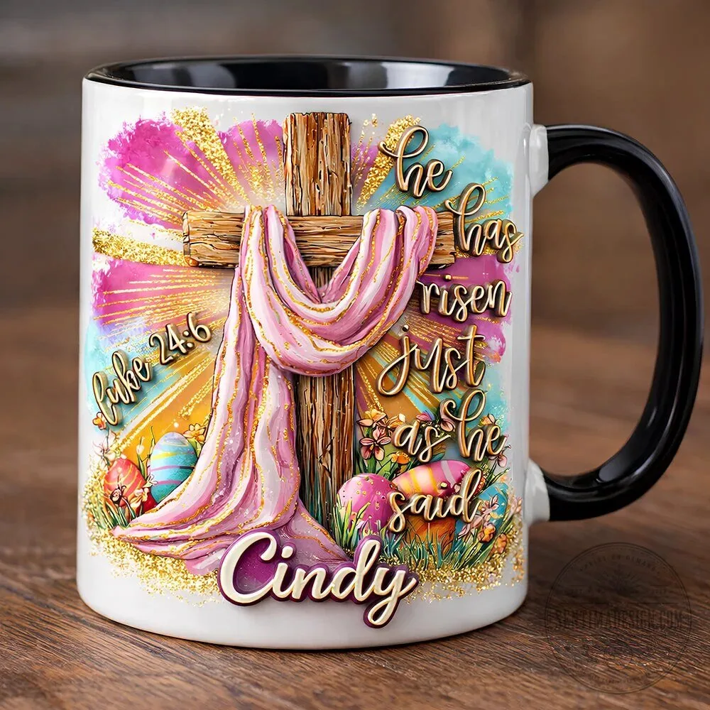 He Has Risen Just As He Said Christian Easter Cross Personalized Mug 7 He Has Risen Just As He Said Christian Easter Cross Personalized Mug